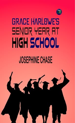 Grace Harlowe's Senior Year at High School