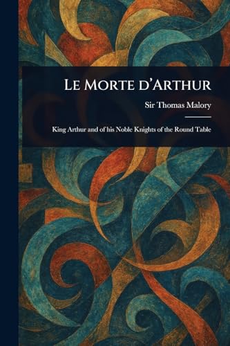 Le Morte D'Arthur