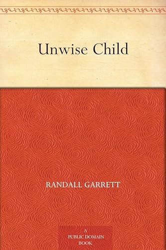 Unwise Child