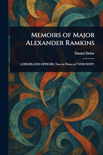 Memoirs of Major Alexander Ramkins