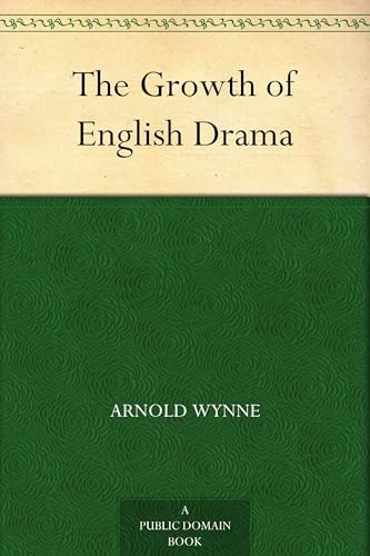 The Growth of English Drama