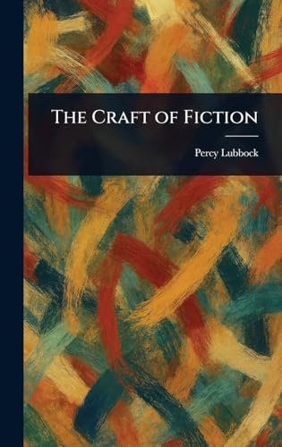 The Craft of Fiction