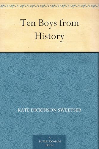 Ten Boys From History
