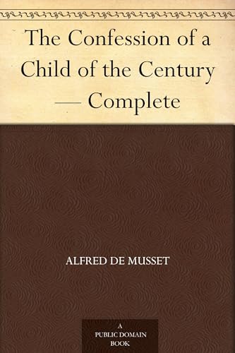 The Confession of a Child of the Century