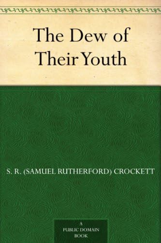 The Dew of Their Youth