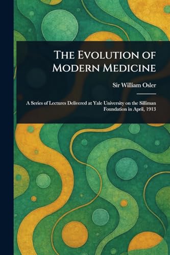 The Evolution of Modern Medicine