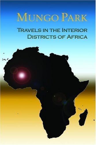 Travels in the Interior of Africa