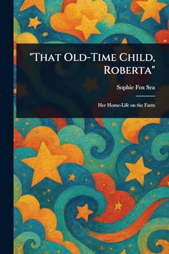 'That Old-Time Child, Roberta'