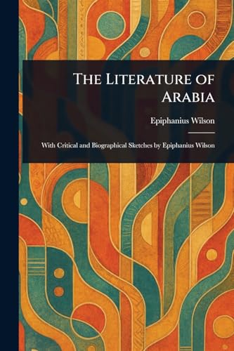 The Literature of Arabia