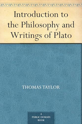 Introduction to the Philosophy and Writings of Plato
