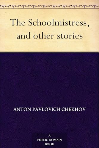 The Schoolmistress, and Other Stories