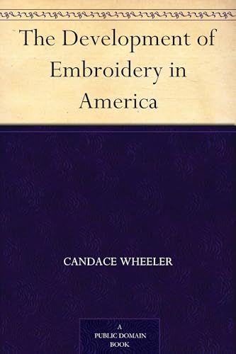 The Development of Embroidery in America