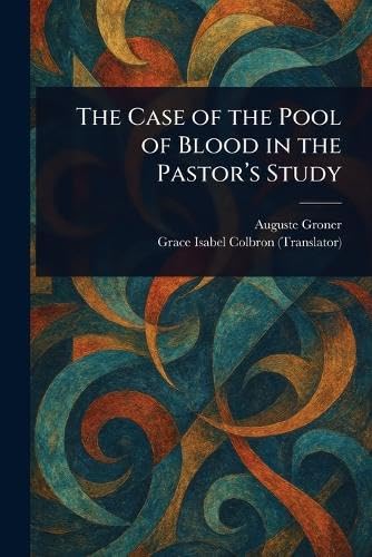 The Case of the Pool of Blood in the Pastor's Study