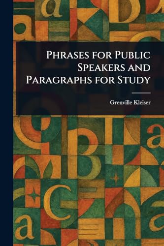 Phrases for Public Speakers and Paragraphs for Study