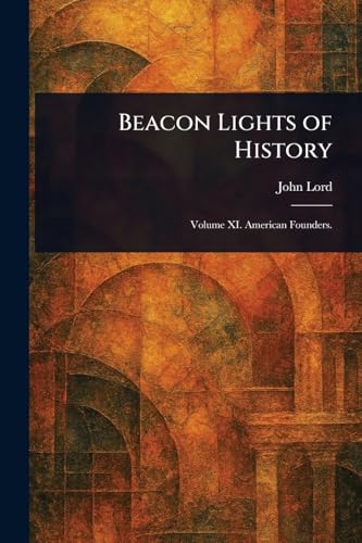 Beacon Lights of History