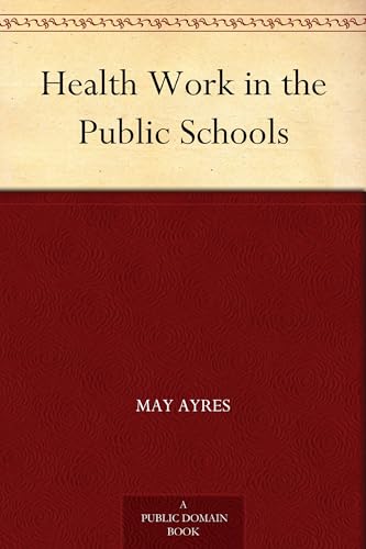 Health Work in the Public Schools