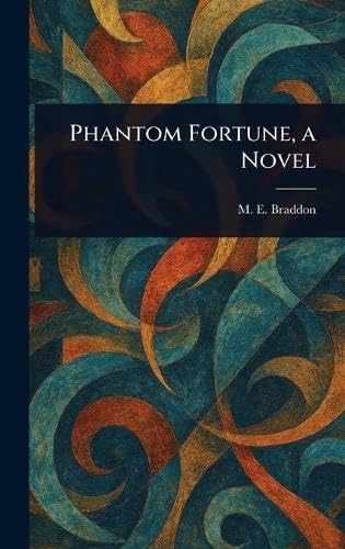 Phantom Fortune, a Novel