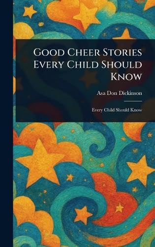 Good Cheer Stories Every Child Should Know