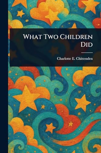 What Two Children Did