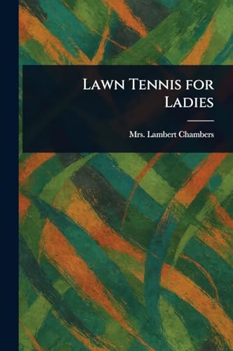 Lawn Tennis for Ladies