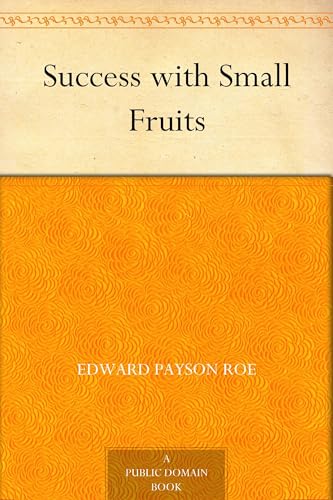 Success With Small Fruits