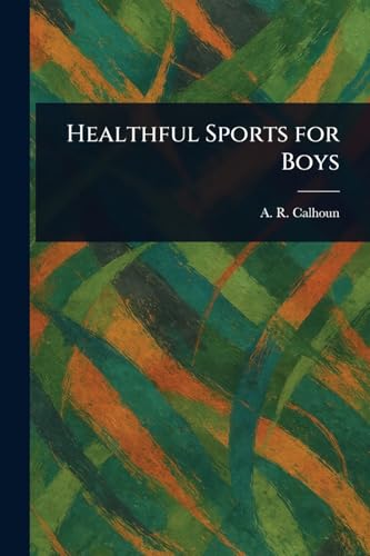 Healthful Sports for Boys