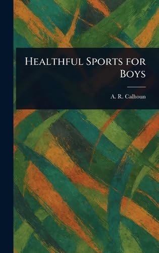 Healthful Sports for Boys