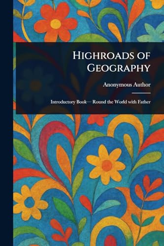 Highroads of Geography