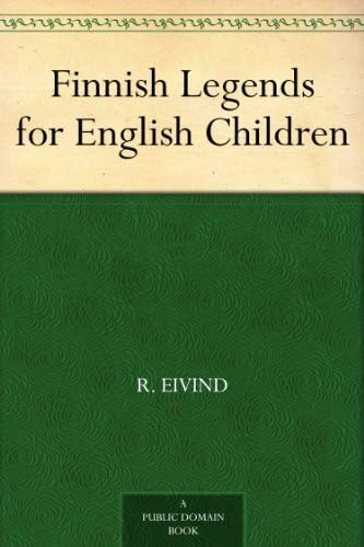 Finnish Legends for English Children