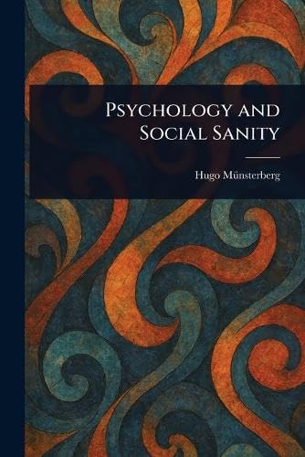 Psychology and Social Sanity