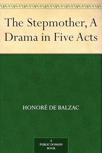 The Stepmother, A Drama in Five Acts