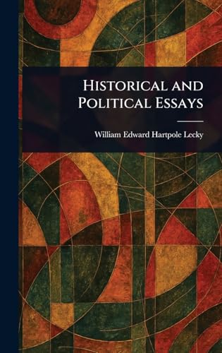Historical and Political Essays
