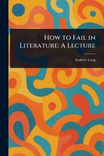 How to Fail in Literature
