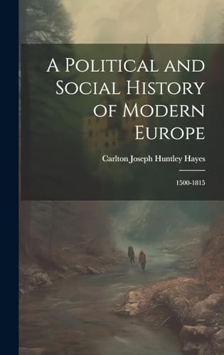 A Political and Social History of Modern Europe