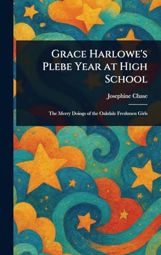 Grace Harlowe's Plebe Year at High School
