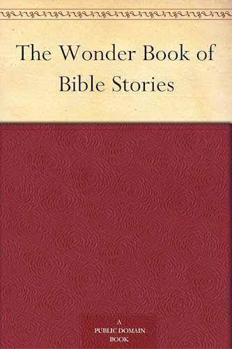 The Wonder Book of Bible Stories