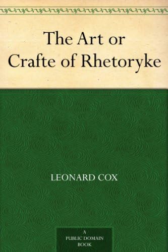The Art or Crafte of Rhetoryke