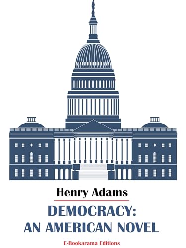 Democracy, an American Novel