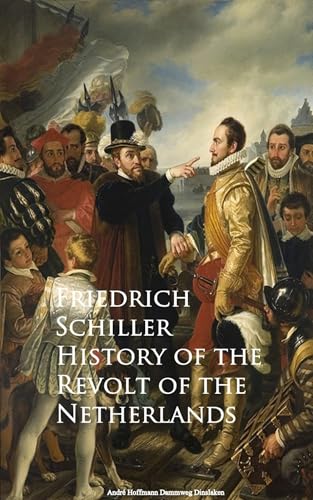 History of the Revolt of the Netherlands