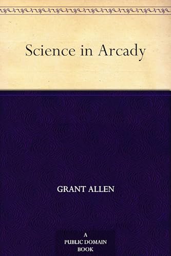 Science in Arcady