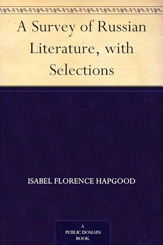 A Survey of Russian Literature, With Selections