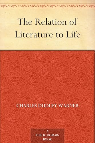 THE RELATION OF LITERATURE TO LIFE