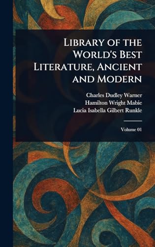 Library of the World's Best Literature, Ancient and Modern