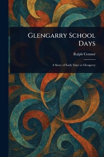 Glengarry School Days