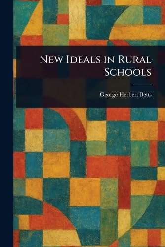 New Ideals in Rural Schools