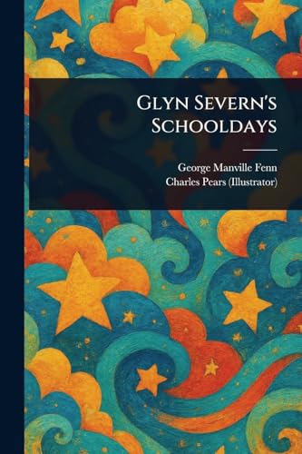 Glyn Severn's Schooldays