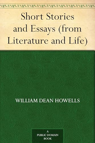 Short Stories and Essays (from Literature and Life)