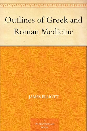 Outlines of Greek and Roman Medicine