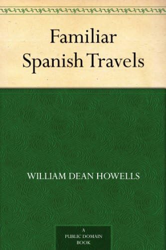 Familiar Spanish Travels