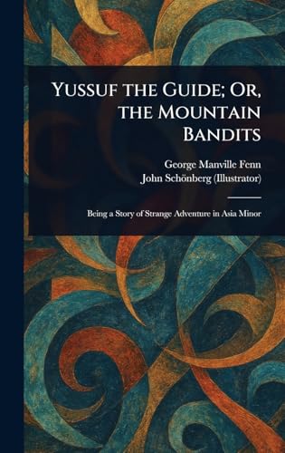 Yussuf the Guide; Or, the Mountain Bandits